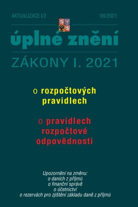 kolektiv autorů: Aktualizace I/2 Rozpočtová pravidla kolektiv autorů: Aktualizace I/2 Rozpočtová pravidla