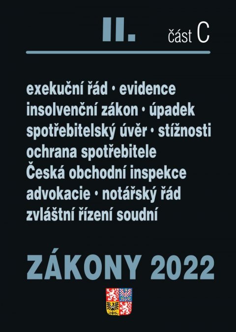 kolektiv autorů: Zákony 2022 II/C Ochrana spotřebitele - Exekuční řád, Insolvenční zákon, Sp
