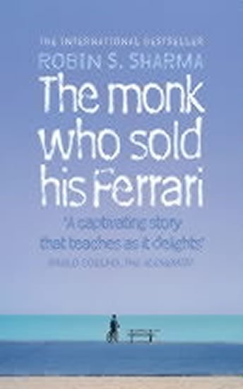 Sharma Robin S.: The Monk Who Sold his Ferrari Sharma Robin S.: The Monk Who Sold his Ferrari