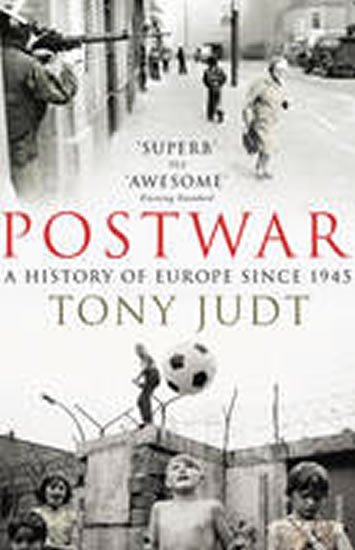 Judt Tony: Postwar : A History of Europe Since 1945 Judt Tony: Postwar : A History of Europe Since 1945