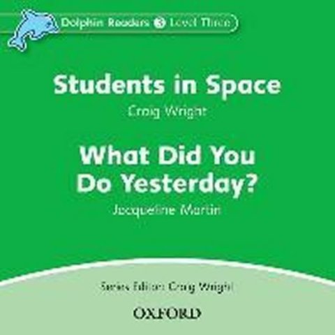 Wright Craig: Dolphin Readers 3 What Did You Do Yesterday? / Students in Space Audio CD