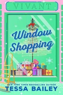 Bailey Tessa: Window Shopping