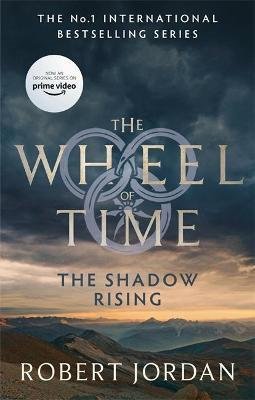 Jordan Robert: The Shadow Rising : Book 4 of the Wheel of Time Jordan Robert: The Shadow Rising : Book 4 of the Wheel of Time