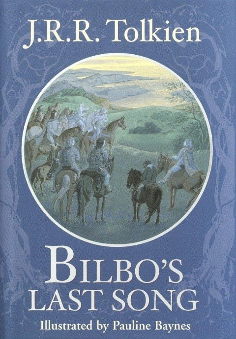 Tolkien John Ronald Reuel: Bilbo´s Last Song