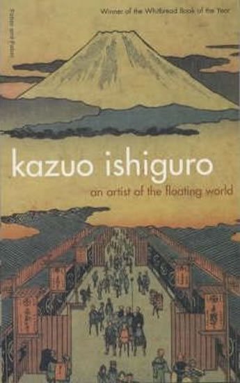 Ishiguro Kazuo: An Artist of the Floating World