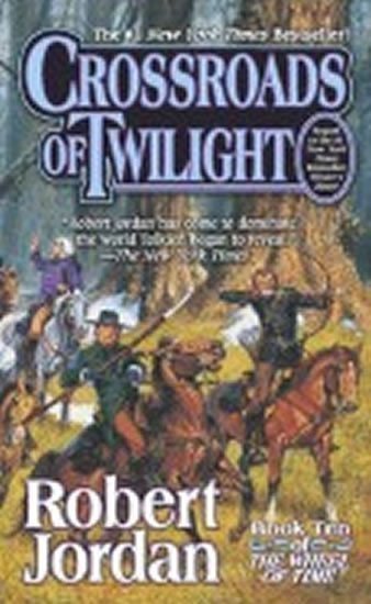 Jordan Robert: Crossroads of Twilight : Book Ten of ´The Wheel of Time´