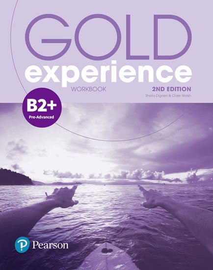 Walsch Clare: Gold Experience 2nd Edition B2+ Pre-Advanced Workbook