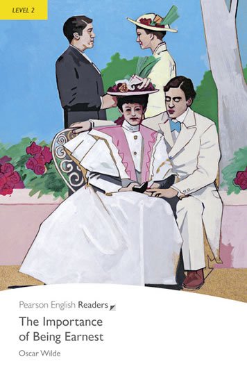 Wilde Oscar: PER | Level 2: The Importance of Being Earnest Wilde Oscar: PER | Level 2: The Importance of Being Earnest