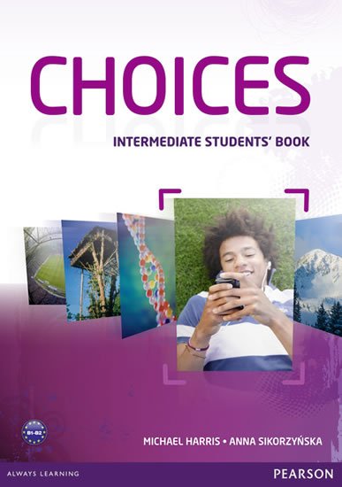 Harris Michael: Choices Intermediate Students´ Book Harris Michael: Choices Intermediate Students´ Book