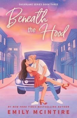 McIntire Emily: Beneath the Hood