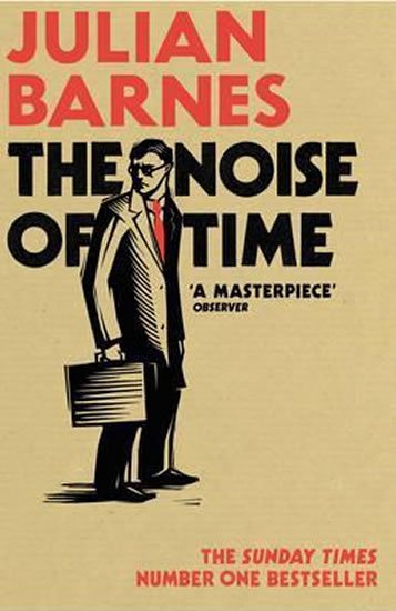 Barnes Julian: The Noise of Time