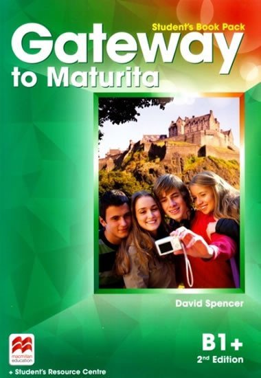 kolektiv autorů: Gateway to Maturita B1+ Student´s Book Pack (verze s českou obálkou) kolektiv autorů: Gateway to Maturita B1+ Student´s Book Pack (verze s českou obálkou)