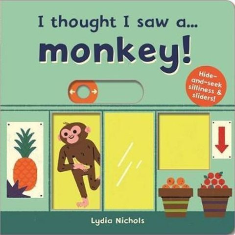 Symons Ruth: I thought I saw a... Monkey!