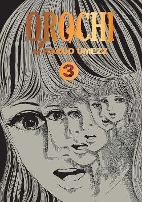 Umezz Kazuo: Orochi: The Perfect Edition 3