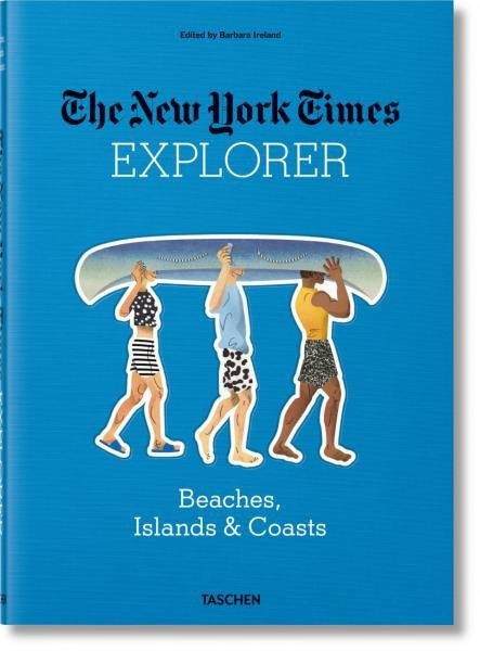 Ireland Barbara: The New York Times Explorer: Beaches, Islands & Coasts