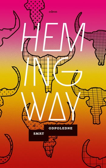 Hemingway Ernest: Smrt odpoledne Hemingway Ernest: Smrt odpoledne