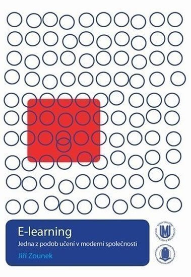 Zounek Jiří: E-learning – jedna z podob učení v moderní společnosti
