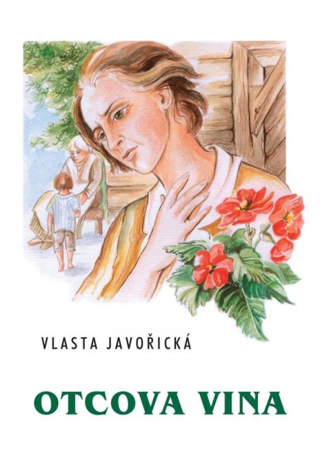 Javořická Vlasta: Otcova vina Javořická Vlasta: Otcova vina