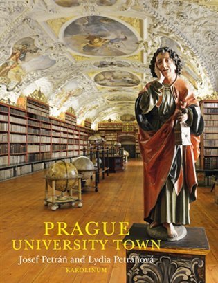 Petráňová Lydia: Prague: University Town