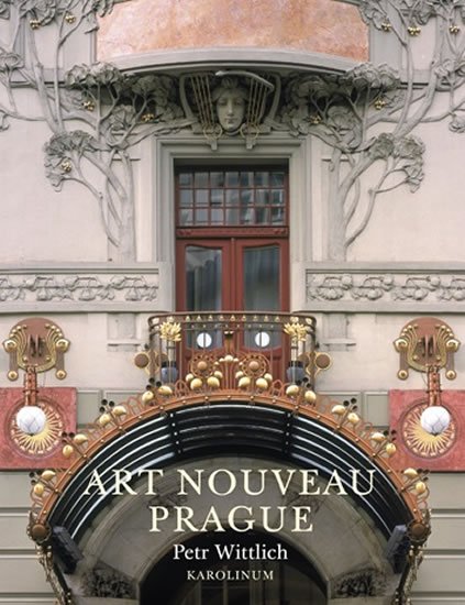 Wittlich Petr: Art Nouveau Prague