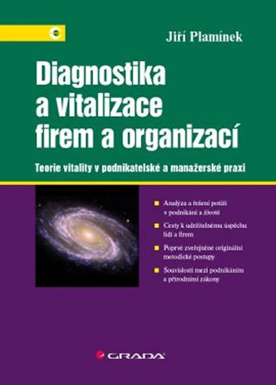 Plamínek Jiří: Diagnostika a vitalizace firem a organizací - Teorie vitality v podnikatels