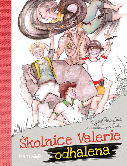Pospíšilová Zuzana: Školnice Valerie odhalena Pospíšilová Zuzana: Školnice Valerie odhalena