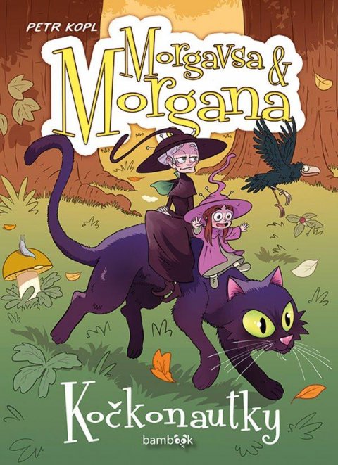 Kopl Petr: Morgavsa a Morgana - Kočkonautky Kopl Petr: Morgavsa a Morgana - Kočkonautky