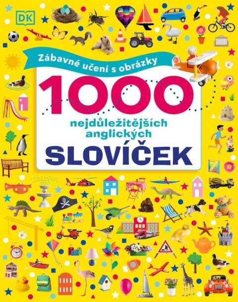 neuveden: 1000 nejdůležitějších anglických slovíček - Zábavné učení s obrázky