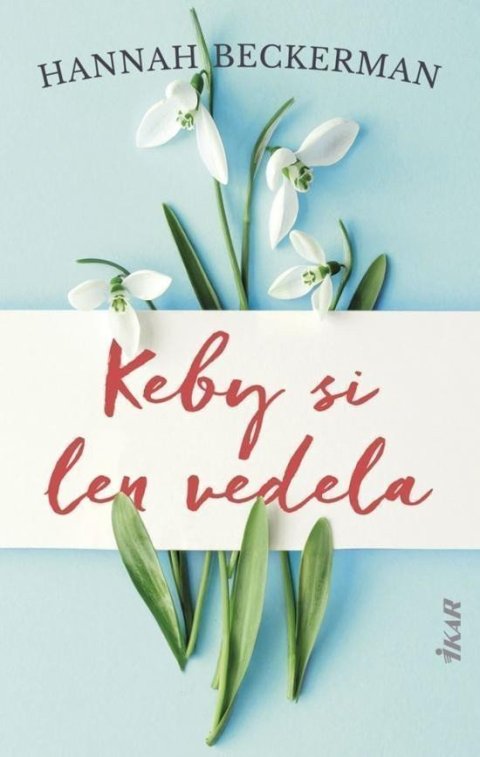 Beckerman Hannah: Keby si len vedela (slovensky)
