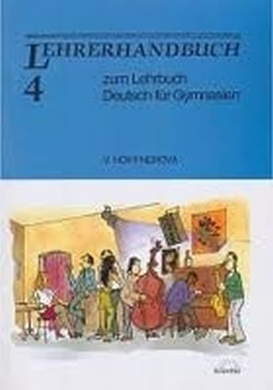 Höppnerová Věra: Deutsch für Gymnasien 4. díl - Metodická příručka