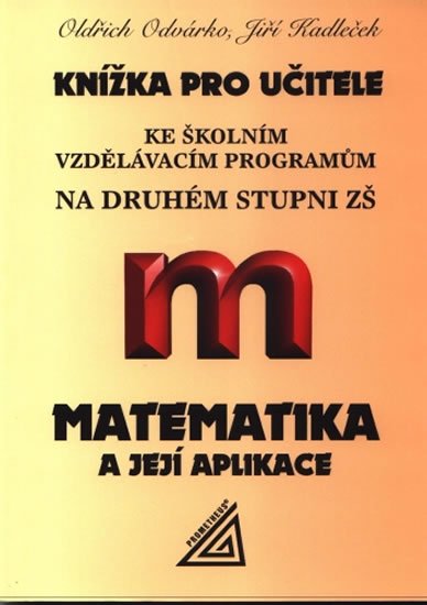 Odvárko Oldřich: Knížka pro učitele ke školním vzdělávacím programům na 2. stupni ZŠ - Matem