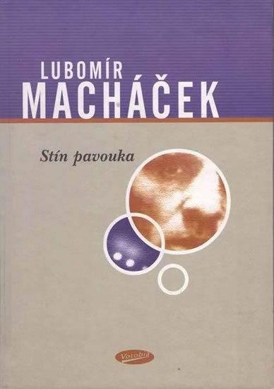 Macháček Lubomír: Stín pavouka Macháček Lubomír: Stín pavouka
