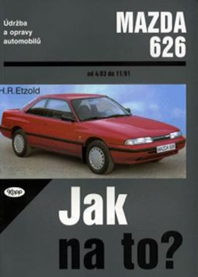 neuveden: Mazda 626 - 4/83 - 11/91 - Jak na to? - 17.