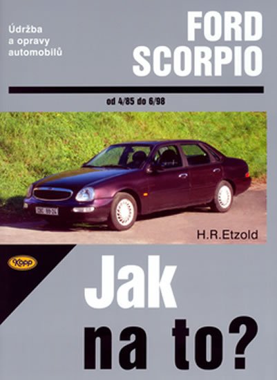 Etzold Hans-Rüdiger: Ford Scorpio 4/85-6/98 - Jak na to? - 15.