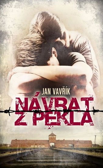 Vavřík Jan: Návrat z pekla