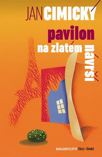 Cimický Jan: Pavilon na Zlatém návrší