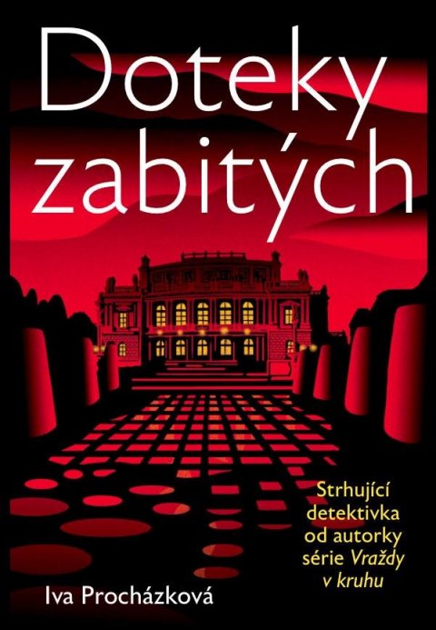 Procházková Iva: Vraždy v kruhu - Doteky zabitých