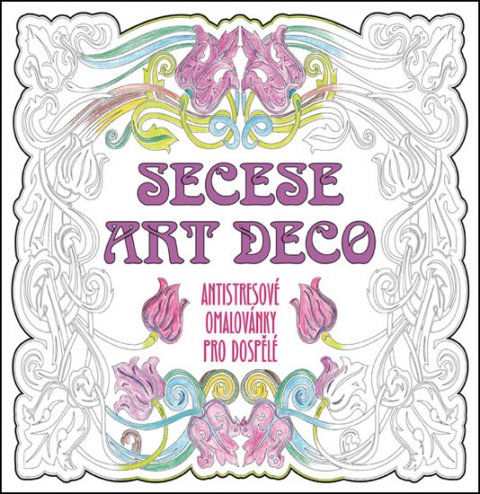 neuveden: SECESE ARTDECO - Antistresové omalovánky pro dospělé