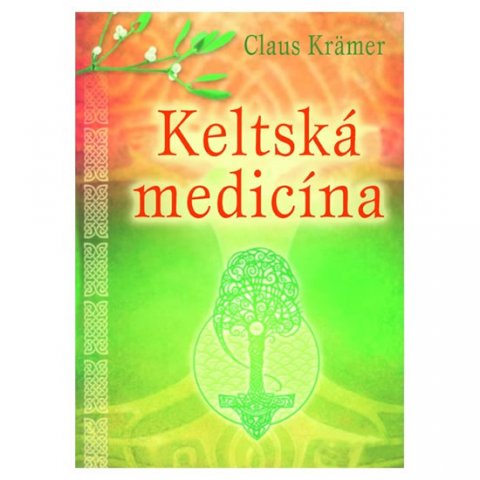 Krämer Claus: Keltská medicína