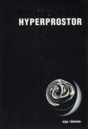 Kaku Michio: Hyperprostor Kaku Michio: Hyperprostor