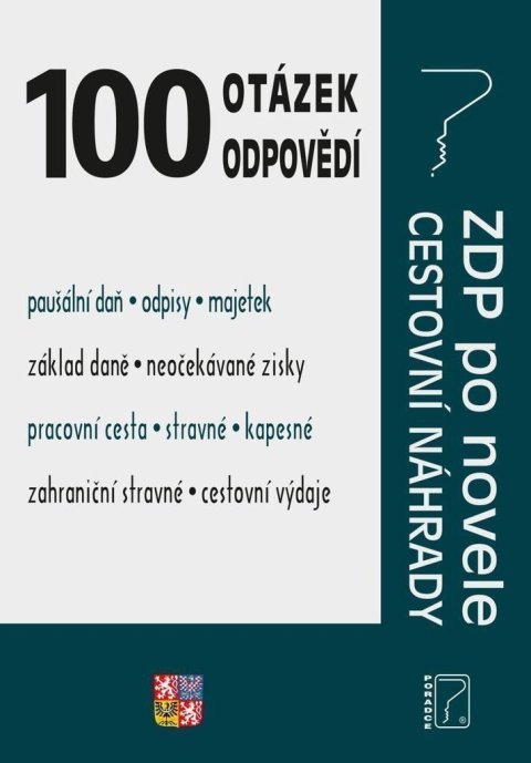 Jouza Ladislav: 100 otázek a odpovědí Cestovní náhrady/ZDP po novele