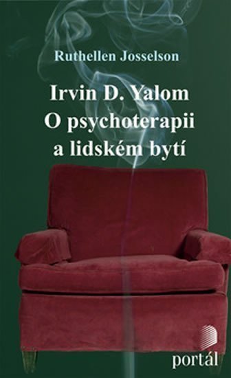 Josselson Ruthellen: Yalom-O psychoterapii a lidském bytí