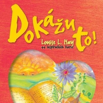 Hay Louise L.: Dokážu to! 49 inspiračních karet