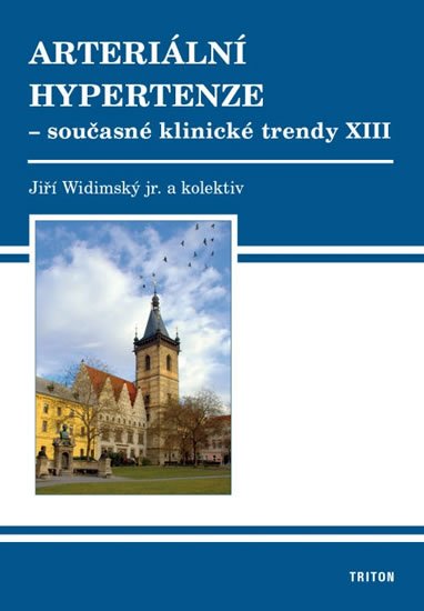 Widimský Jiří: Arteriální hypertenze - Současné klinické trendy XIII Widimský Jiří: Arteriální hypertenze - Současné klinické trendy XIII