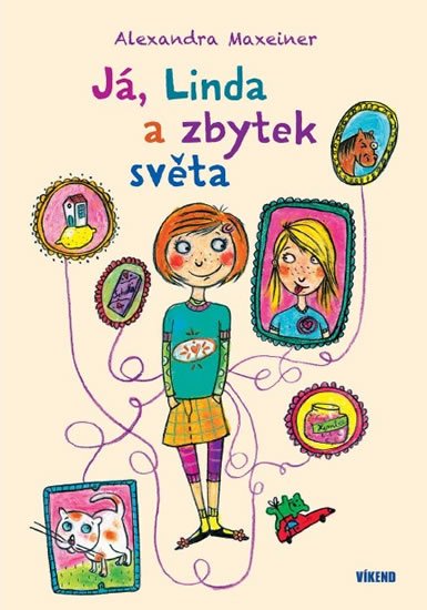 Maxeiner Alexandra: Já, Linda a zbytek světa Maxeiner Alexandra: Já, Linda a zbytek světa