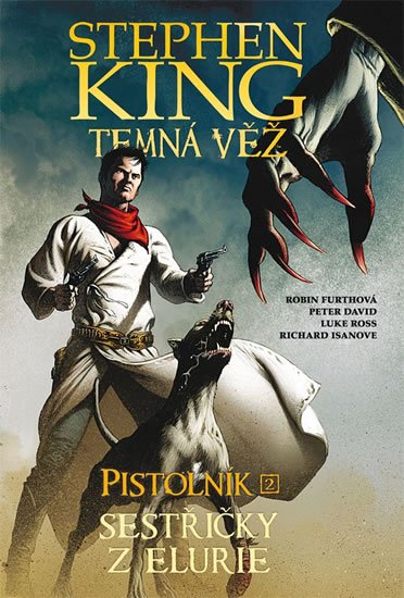 David Peter: Temná věž 7 - Pistolník 2: Sestřičky z Elurie David Peter: Temná věž 7 - Pistolník 2: Sestřičky z Elurie