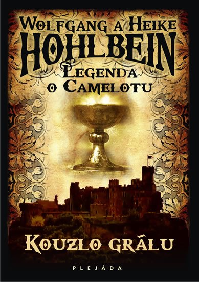 Hohlbein Wolfgang: Legenda o Camelotu - Kouzlo grálu Hohlbein Wolfgang: Legenda o Camelotu - Kouzlo grálu