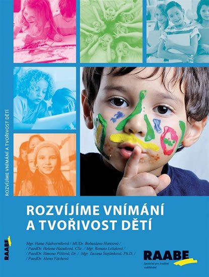 Nádvorníková Hana: Rozvíjíme vnímání a tvořivost dětí