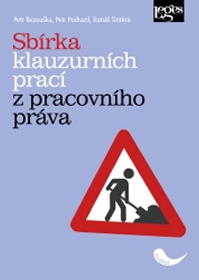 Bezouška Petr: Sbírka klauzurních prací z pracovního práva