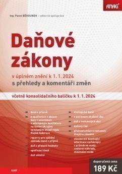 Běhounek Pavel: Daňové zákony v úplném znění k 1.1.2024 s přehledy a komentáři změn včetně 